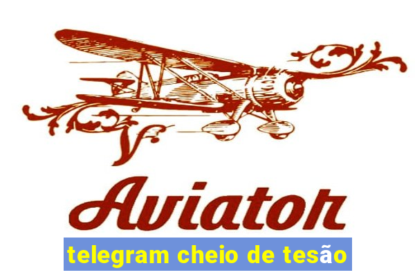 telegram cheio de tesão